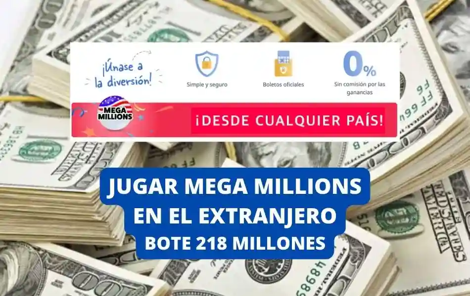 Bote Mega Millions Estados Unidos 218 millones