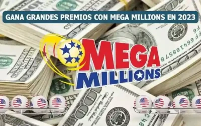 ¡Gana Grandes Premios con Mega Millions en 2023!