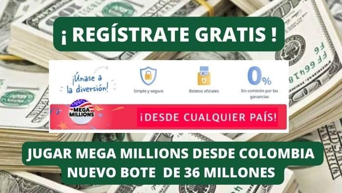 Jugar Mega Millions desde Colombia bote 36 millones