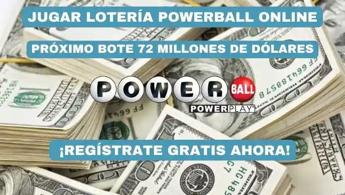 Jugar Powerball Estados Unidos bote 72 millones