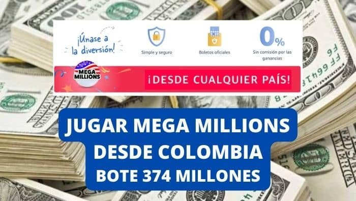 Jugar a Mega Millions desde Colombia bote 374 millones