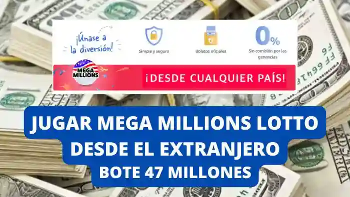 Jugar Mega Millions online bote 47 millones