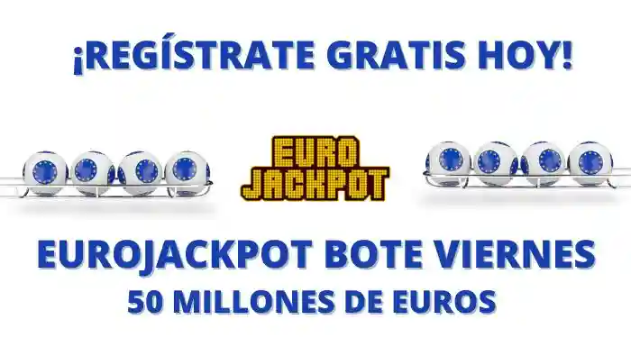 Bote de Eurojackpot viernes 50 millones