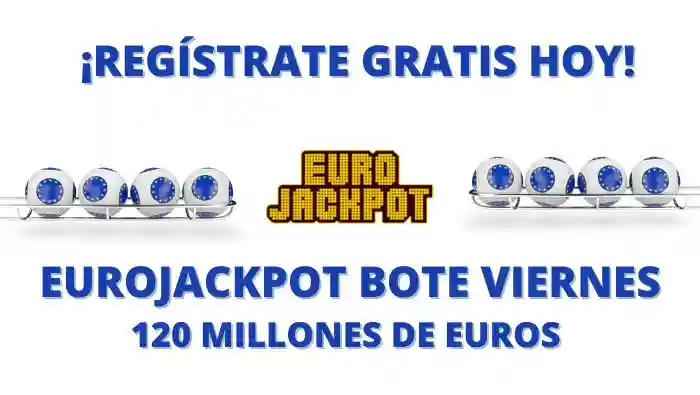 Bote Eurojackpot viernes online 120 millones