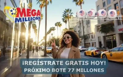 Lotería Mega Millions USA Bote 77 millones