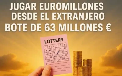 Jugar Euromillones desde el extranjero bote 63 millones