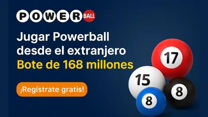 Powerball desde el extranjero con bote de 168 millones