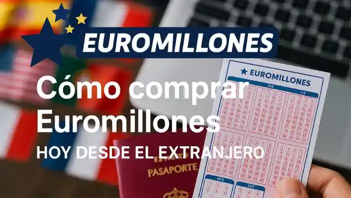 Cómo comprar Euromillones hoy desde el extranjero