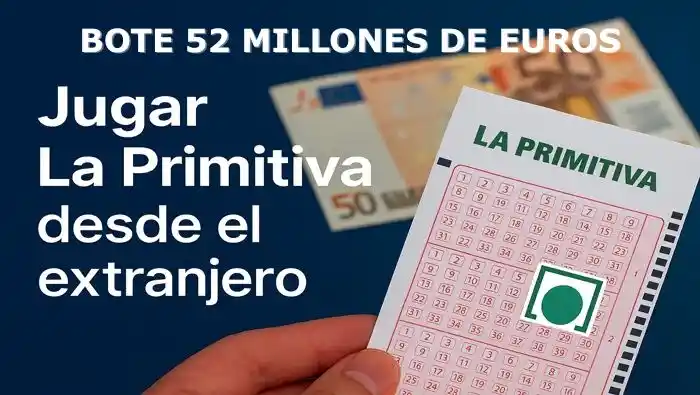 Jugar a La Primitiva hoy desde el extranjero bote 52 millones
