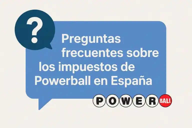 faq impuestos powerball desde espana