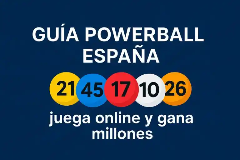 Guía Powerball España con números de la suerte para jugar online y ganar premios millonarios desde casa