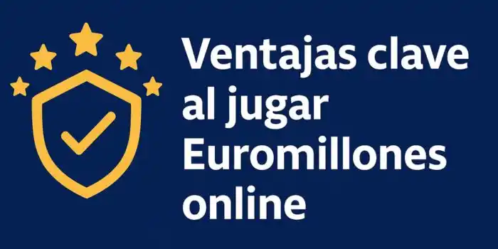 ventajas al jugar Euromillones online desde