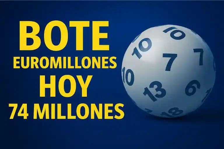 Bote Euromillones hoy 74 millones