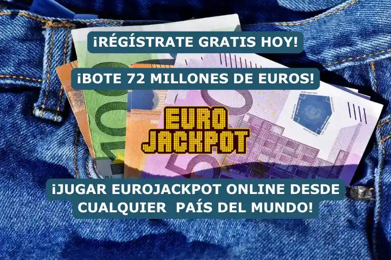 Eurojackpot desde el extranjero bote 72 millones