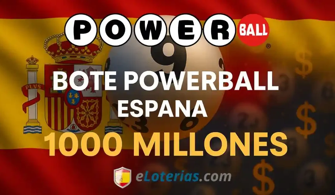Bote Powerball España 1000 millones jugar online desde España y Latinoamérica