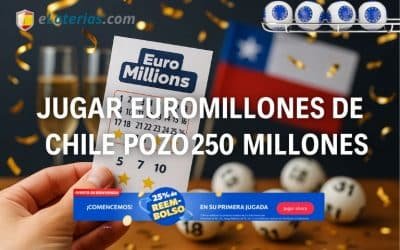 Jugar Euromillones desde Chile pozo 250 millones