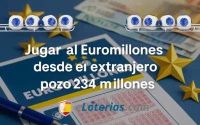 Jugar al Euromillones desde el extranjero pozo 234 millones
