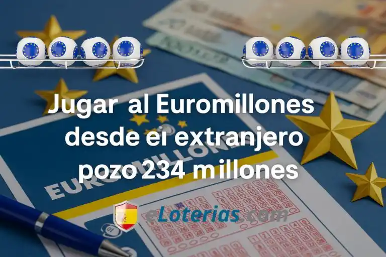 Jugar al Euromillones desde el extranjero pozo 234 millones