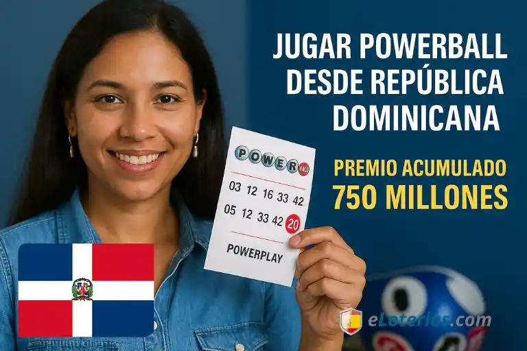 Jugar Powerball desde Républica Dominicana premio acumulado 750 millones