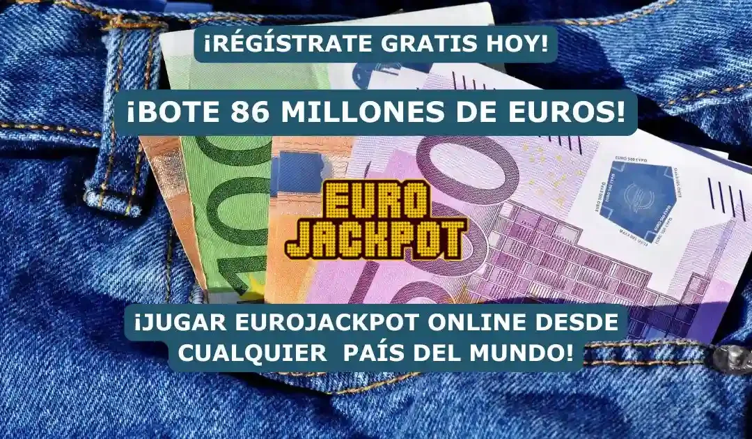 Bote Eurojackpot hoy 86 Millones
