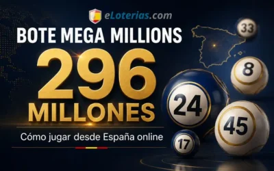 Bote Mega Millions 296 millones: cómo jugar desde España online