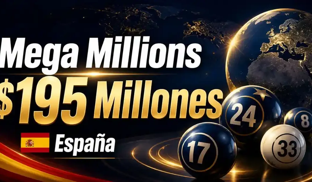 Bote de Mega Millions España sube a 195 millones de dólares