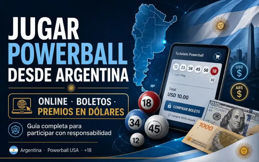 Jugar Powerball desde Argentina online con guía sobre boletos, premios en dólares y pesos argentinos