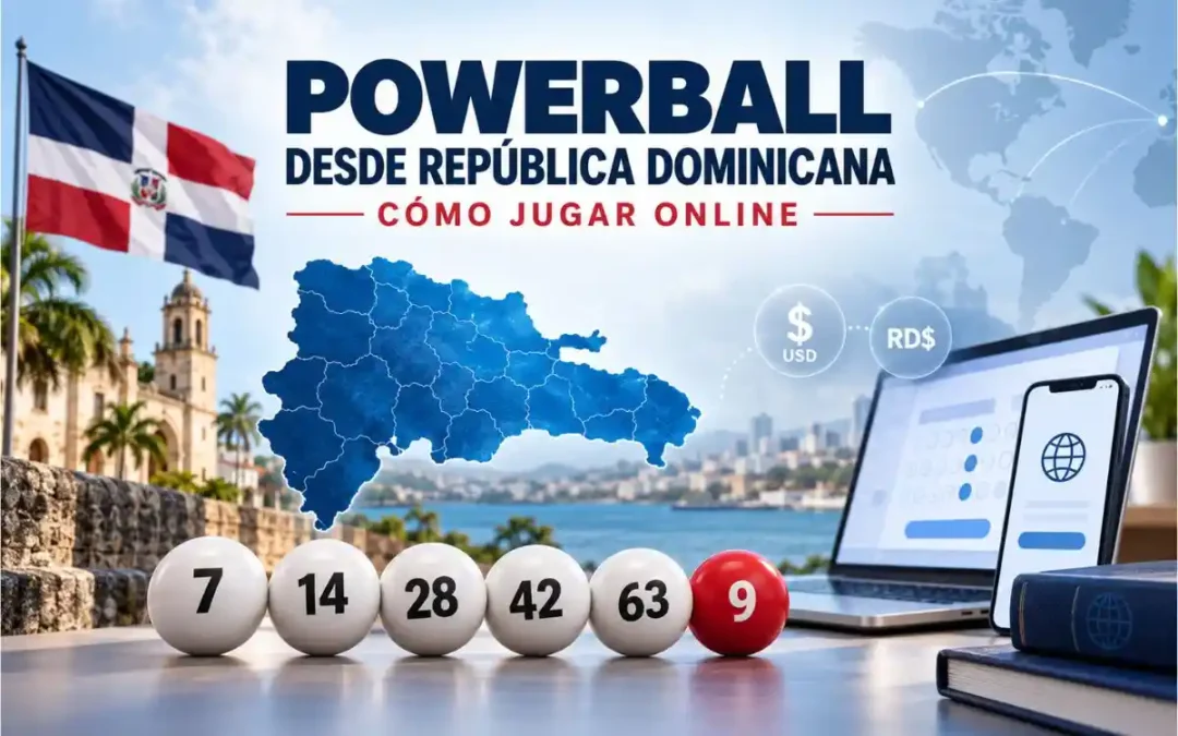 Jugar Powerball desde República Dominicana: cómo comprar boletos online